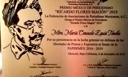 ENTREGAN PREMIO MÉXICO DE PERIODISMO “RICARDO FLORES MAGÓN” 2019